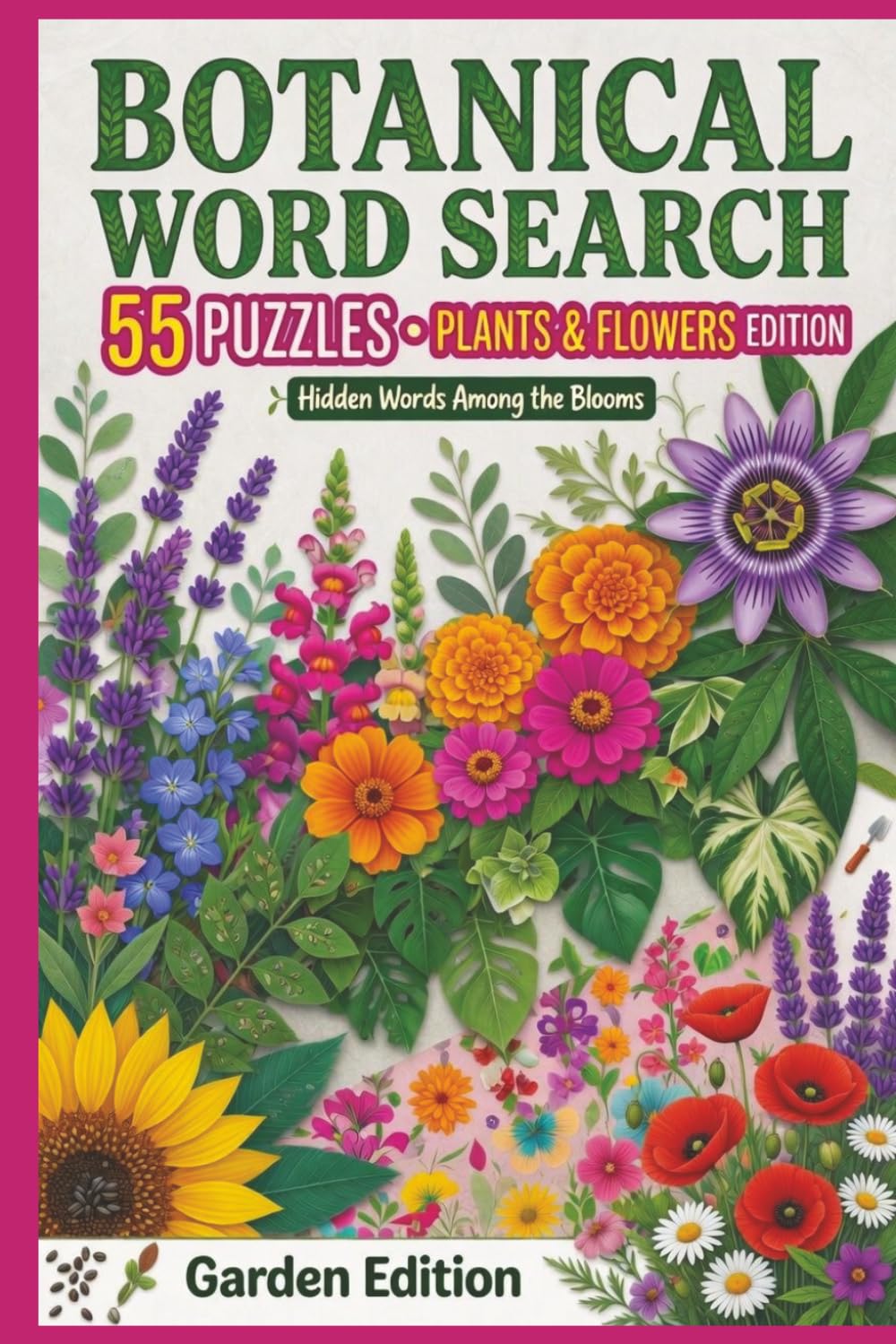 Botanical Word Search Puzzle Book: Enjoy Easy-to-Read Word Search Puzzles All About Plants, Nature, Gardening & More | 6x9 Book | 55 Fun Challenges Perfect for Vacations, Road Trips & Quiet Evenings