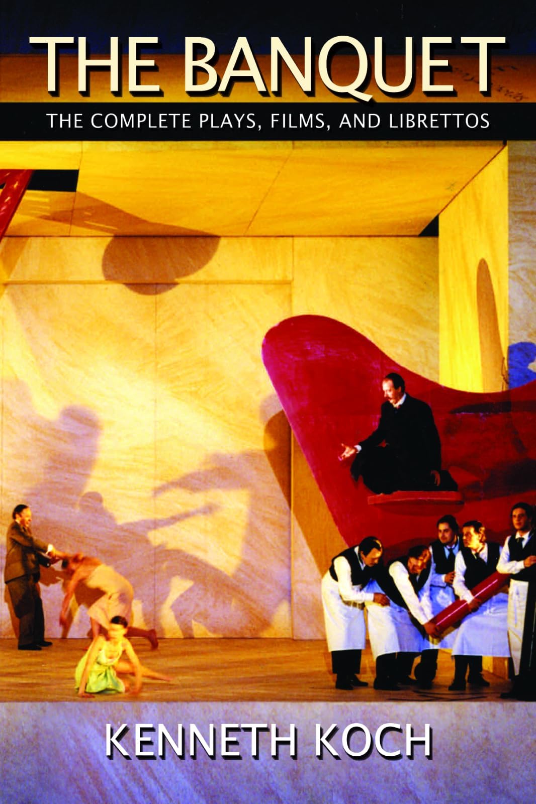 The Banquet: The Complete Plays, Films