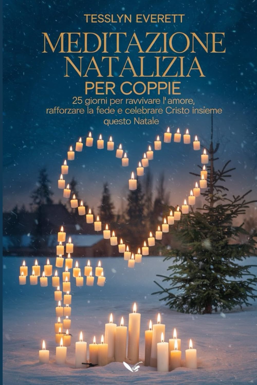 Meditazione natalizia per coppie: 25 giorni per ravvivare l'amore, rafforzare la fede e celebrare Cristo insieme questo Natale