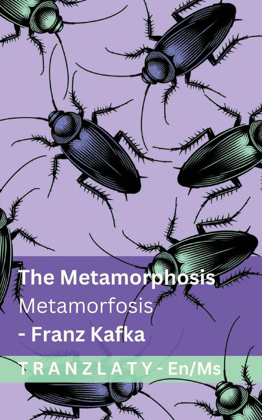 The Metamorphosis / Metamorfosis: Tranzlaty English Bahasa Melayu