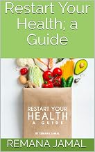 Restart Your Health; a Guide