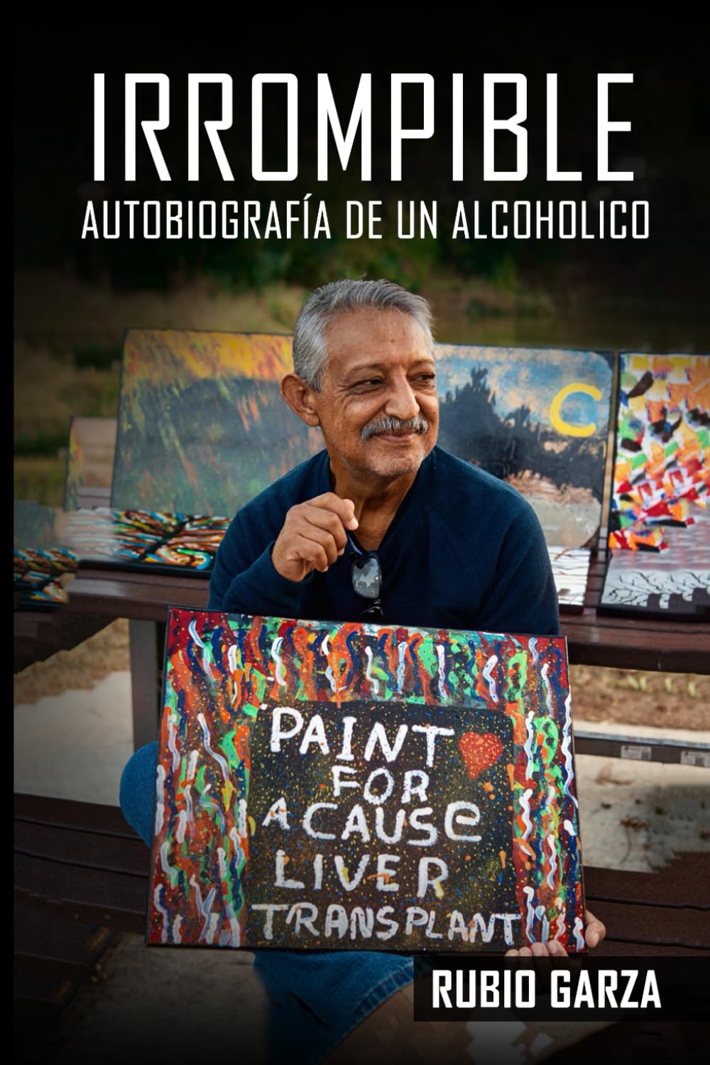 INKEBRANTABLE: AUTOBIOGRAFÍA DE UN ALCOHÓLICO