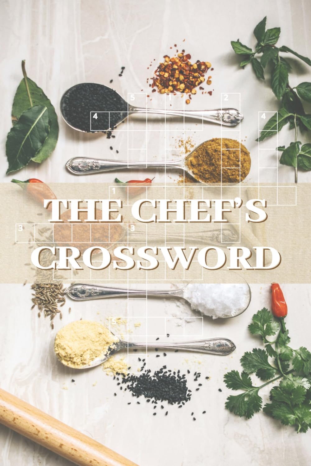 THE CHEF'S CROSSWORD: Savory Food & Cooking Crossword Challenges | 124 Pages, 50+ Puzzles | 6 x 9 Inches, Large Print Edition | Solutions Included