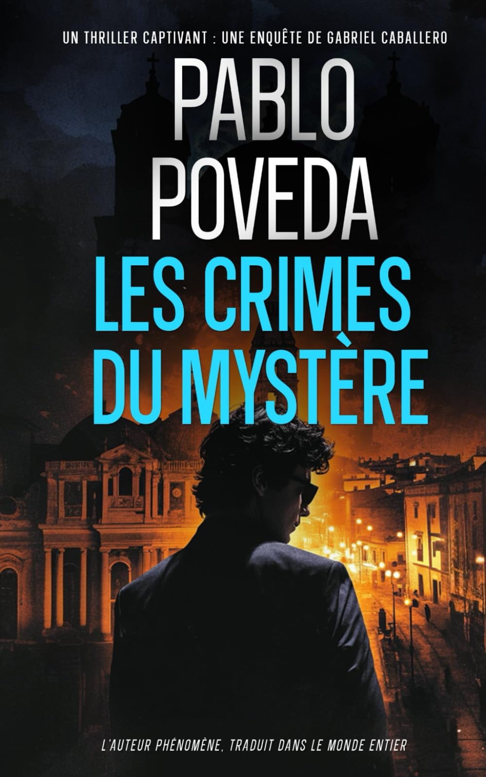 Les Crimes du Mystère: Gabriel Caballero – Thriller psychologique, polar méditerranéen (Gabriel Caballero : thrillers psychologiques entre meurtres, secrets et traditions oubliées)