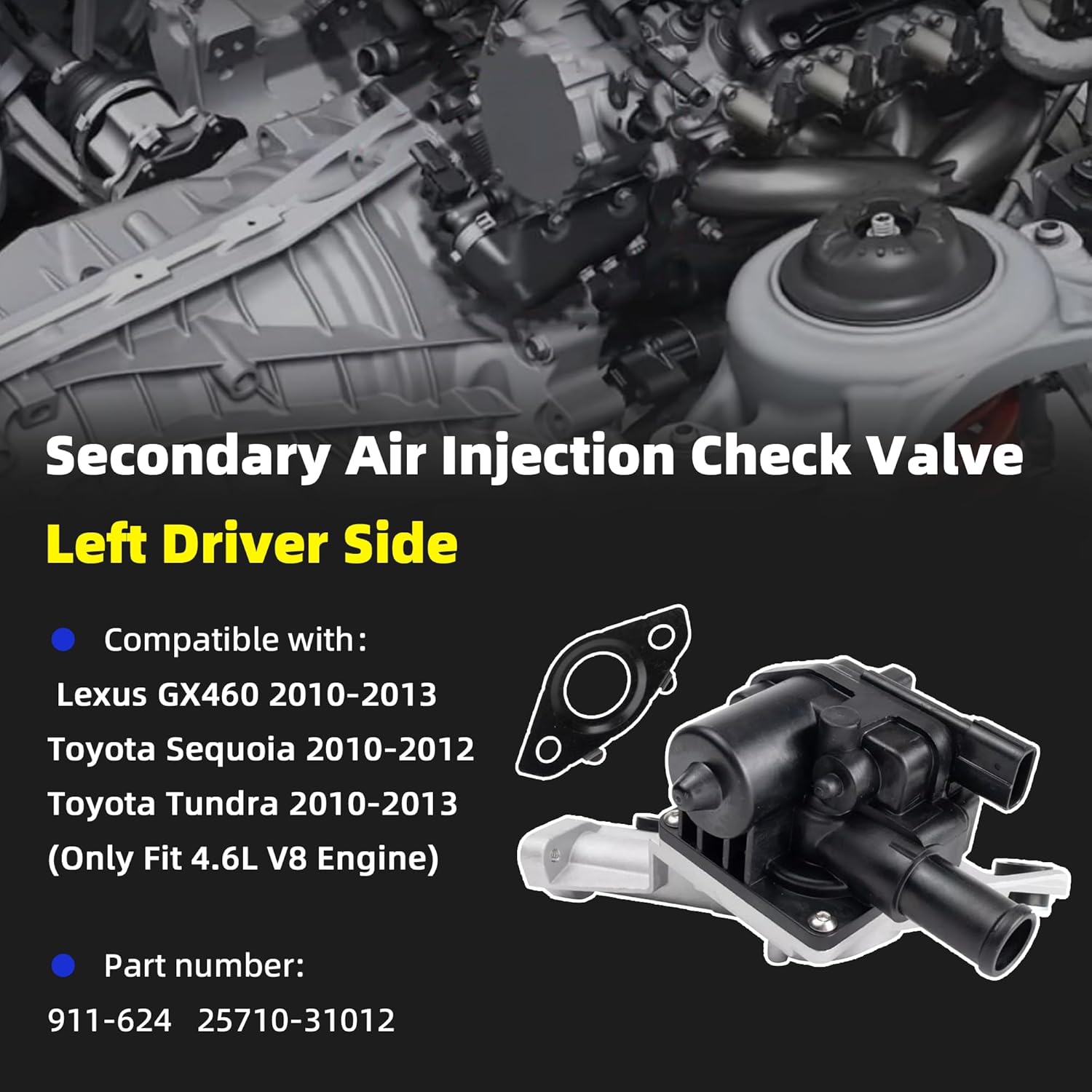 911-624 Secondary Air Injection Check Valve Fits for Lexus GX460 2010-2013, Toyota Tundra 2010-2013, Toyota Sequoia 2010-2012, Replaces# 25702-38050 Left Driver Side