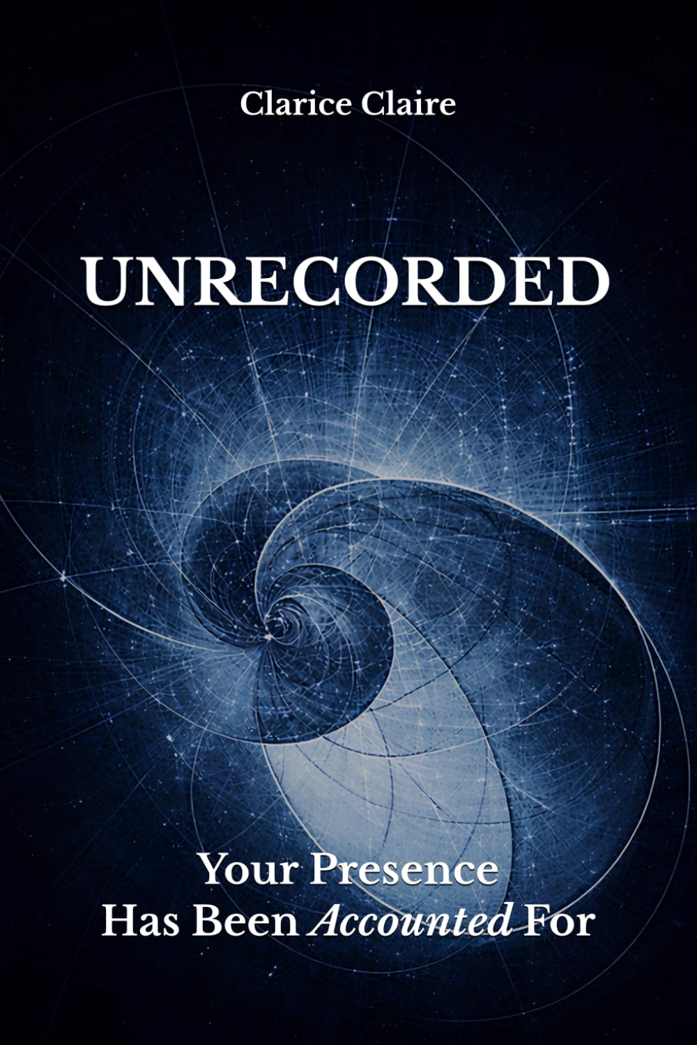 Unrecorded: Your Presence Has Been Accounted For