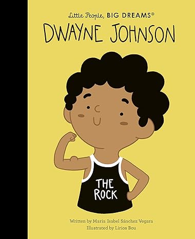 Little People, Big Dreams: DWAYNE JOHNSON