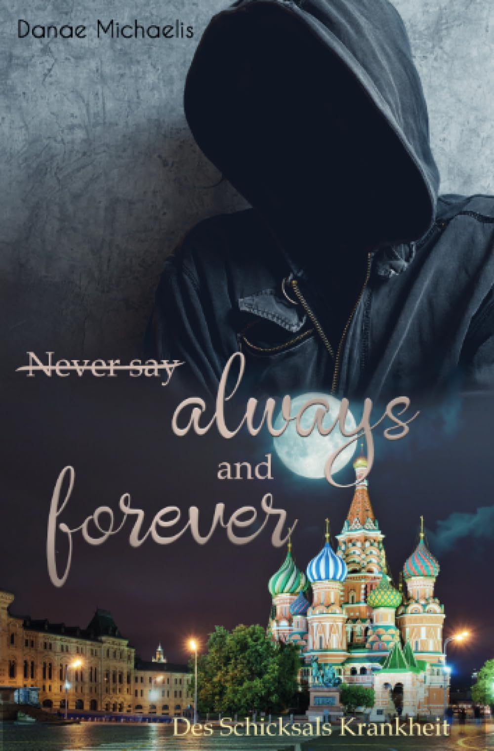 Never say Always and Forever: Des Schicksals Krankheit