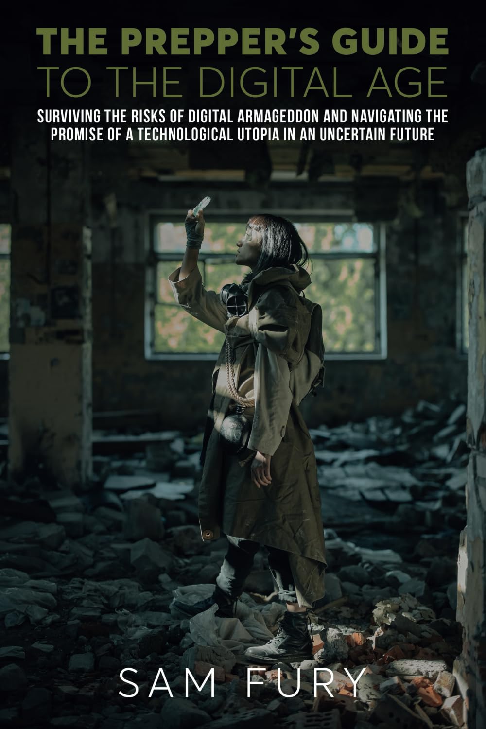 The Prepper's Guide to the Digital Age: Surviving the Risks of Digital Armageddon and Navigating the Promise of a Technological Utopia in an Uncertain Future (Escape, Evasion, and Survival)