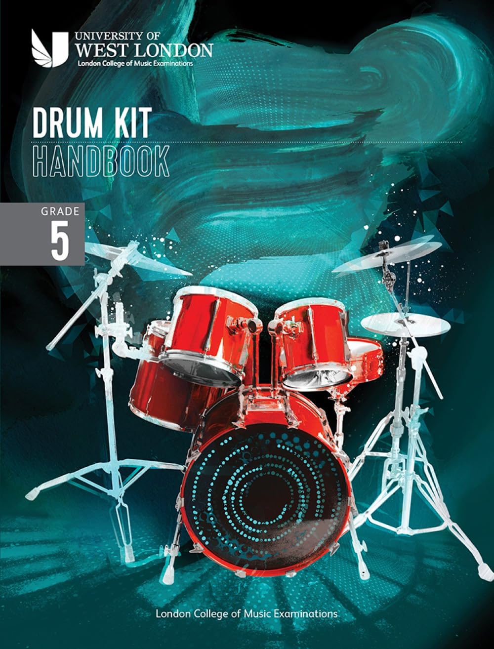 London College of Music Drum Kit Handbook 2022: Grade 5