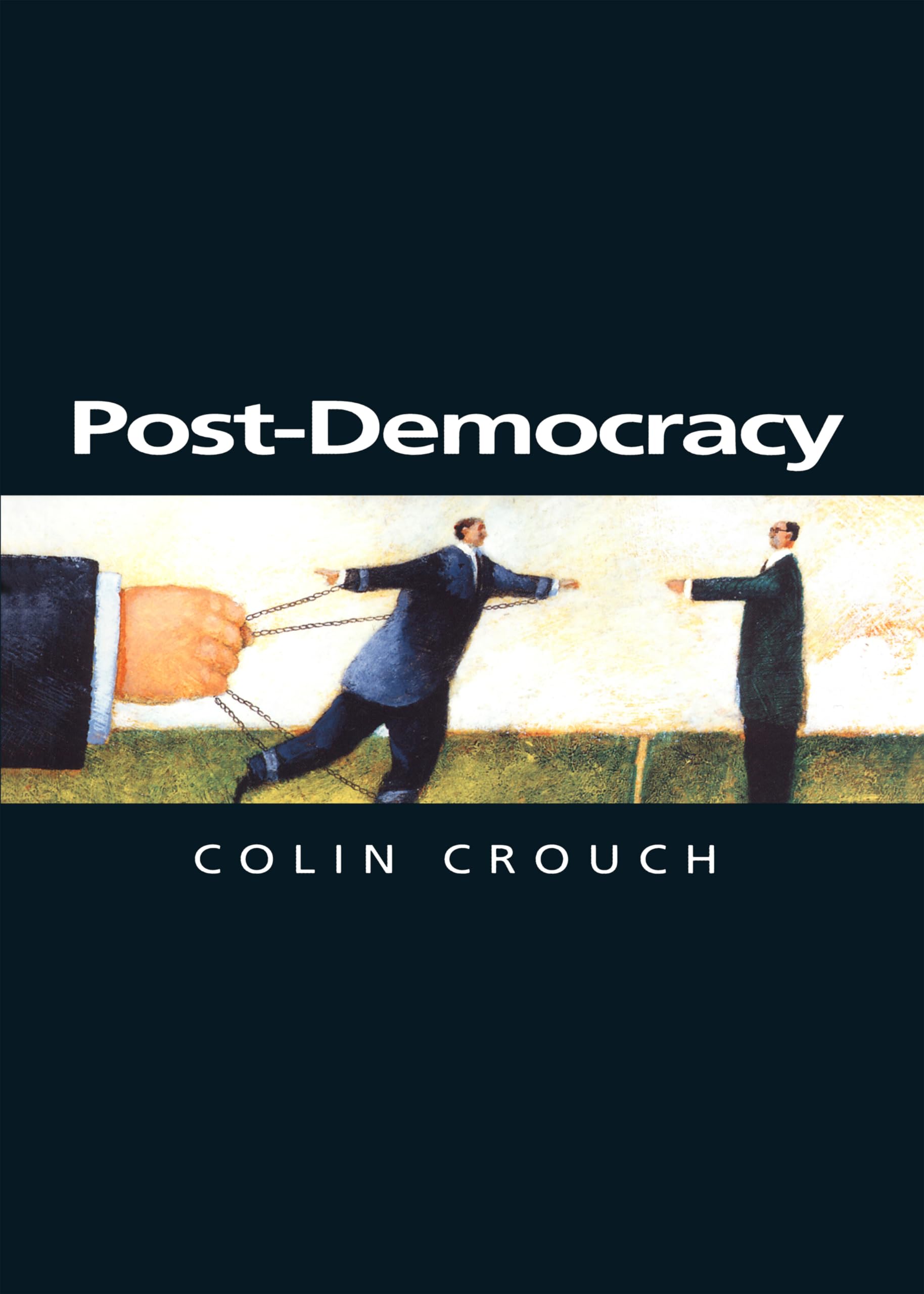 Post–Democracy Crouch Paperback Polity Press 9780745633152