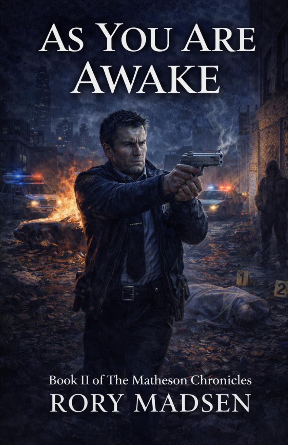 As You Are Awake: Book II of the Matheson Chronicles: 2