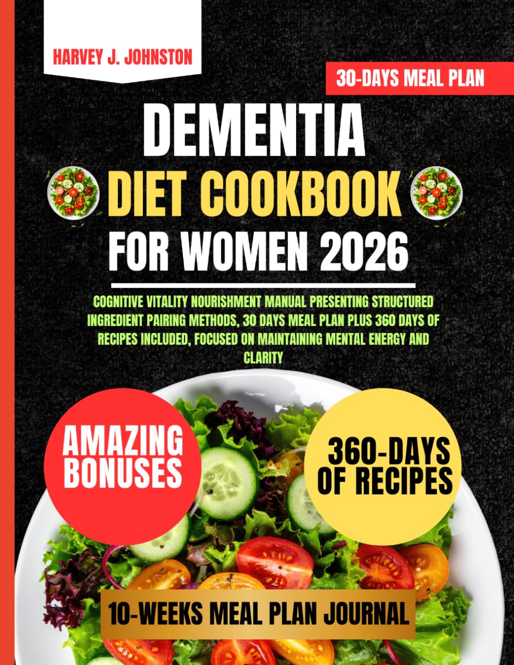 Dementia Diet Cookbook For Women 2026: Cognitive vitality nourishment manual presenting structured ingredient pairing methods, 30 days meal plan plus ... AND GUIDE NUTRITION COOKBOOK TASTY SERIES)
