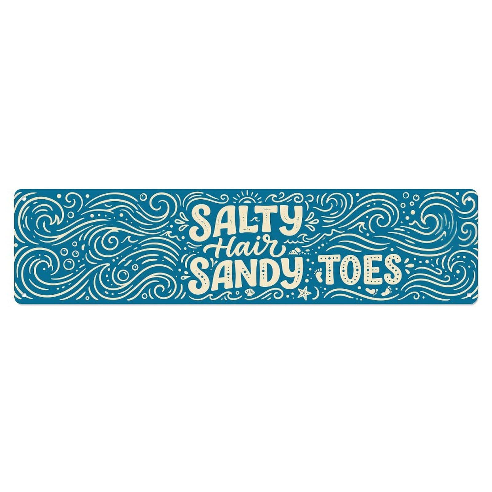 Salty Hair Sandy Toes Beach Metal Tin Sign