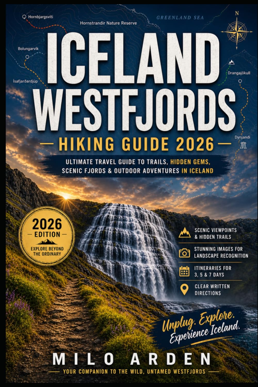 ICELAND WESTFJORDS HIKING GUIDE 2026: Ultimate Travel Guide to Trails, Hidden Gems, Scenic Fjords & Outdoor Adventures in Iceland (THE PATHFINDER TRAILS SERIES)