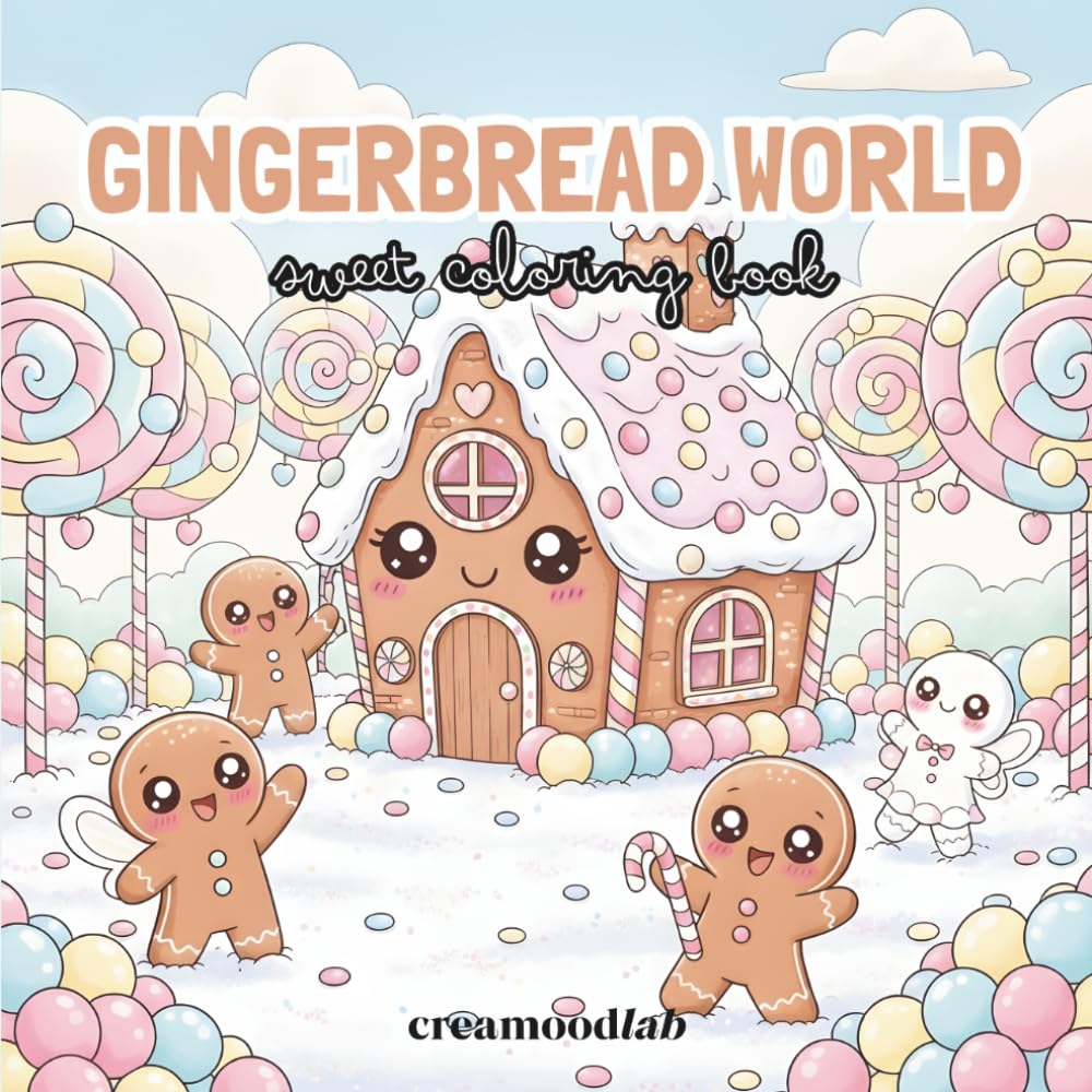 Gingerbread World: Coloring book for Kids & Adults Featuring Cute Gingerbread Houses & Cozy Winter Scenes