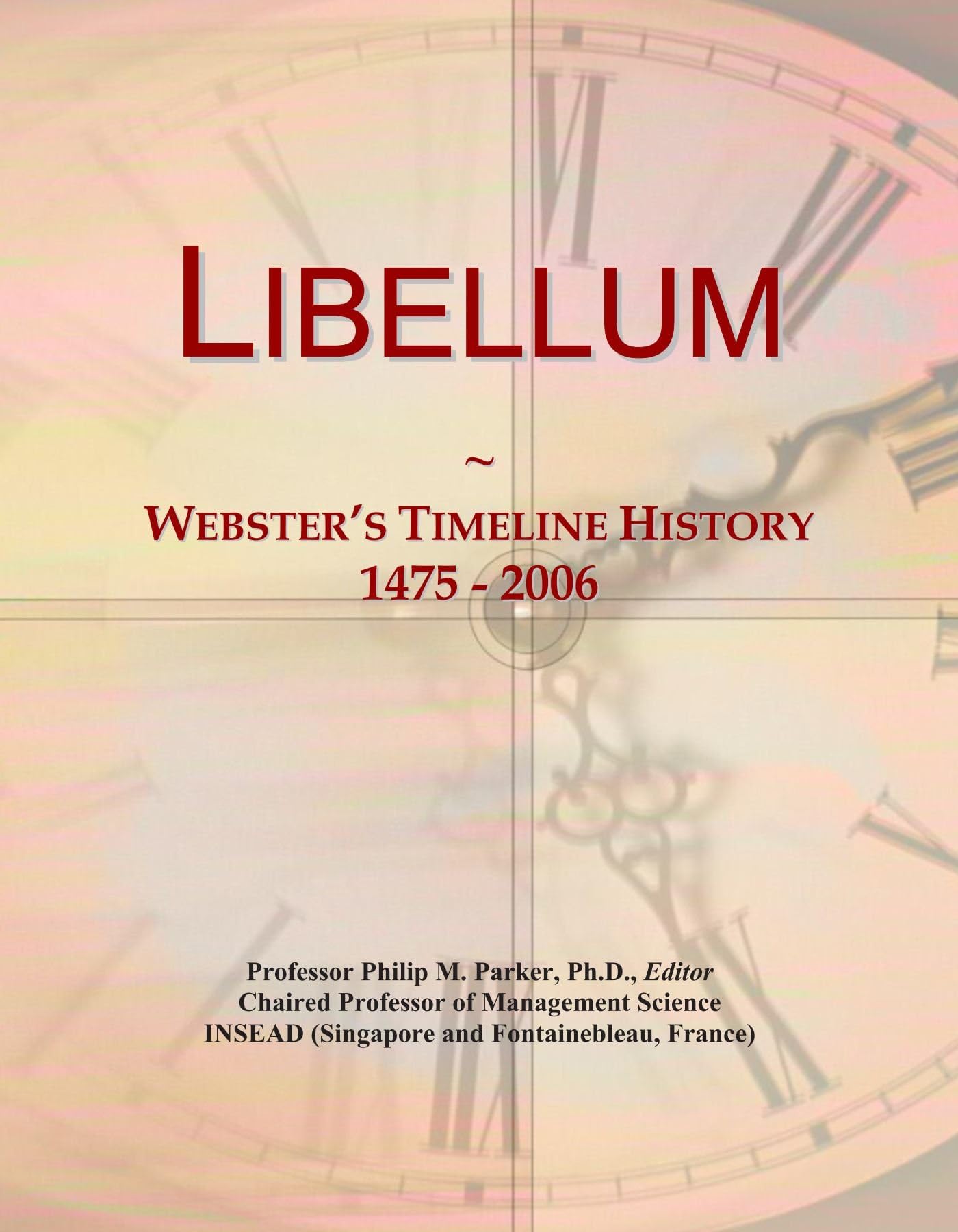 Libellum: Webster's Timeline History, 1475 - 2006