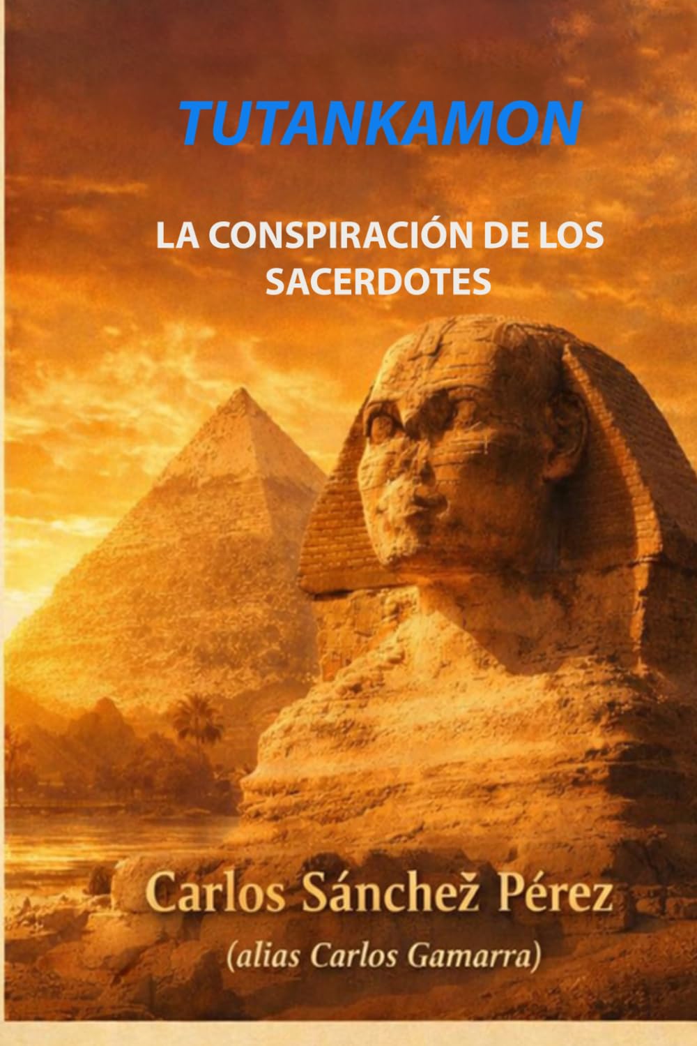 TUTANKAMÓN: LA CONSPIRACIÓN DE LOS SACERDOTES