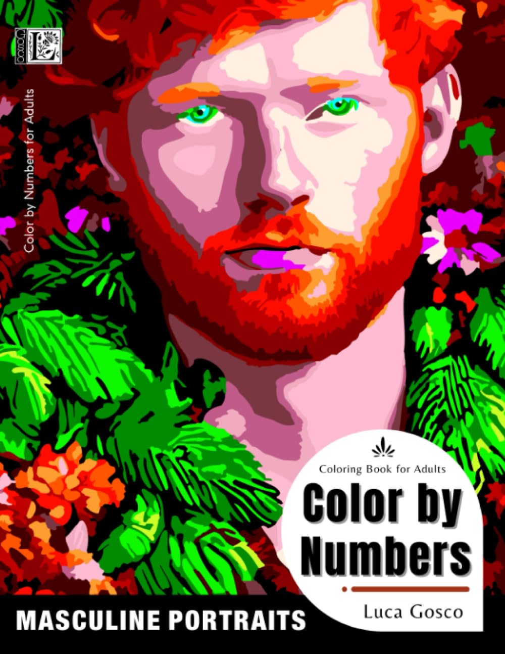 Color by Numbers for Adults - Masculine Portraits: Color by Number Coloring Book for Adults Relaxation and Stress Relief