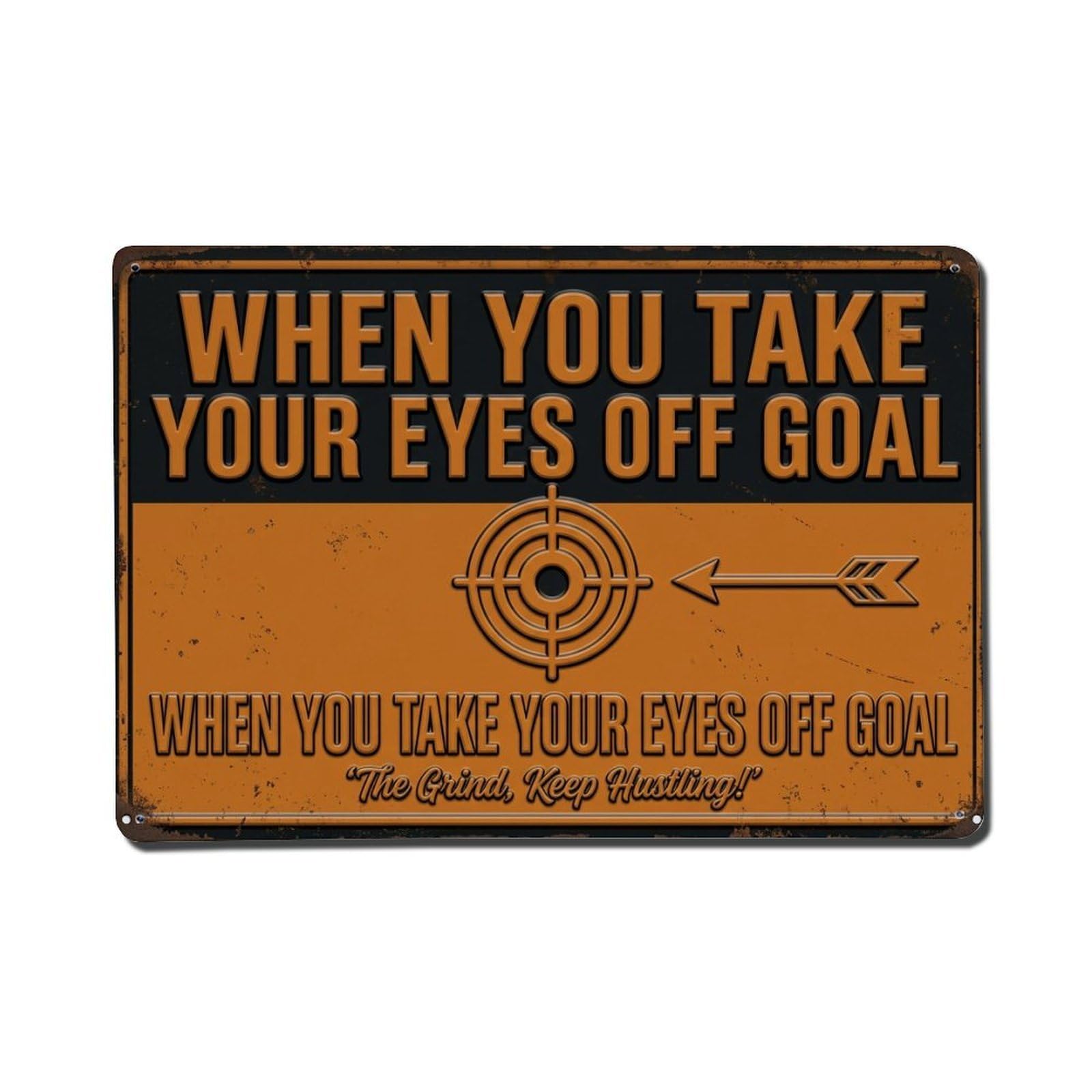 When Take Eyes Wall Retro Motivational Slogans Metal Tin Sign Plaque Wall Decor for Cafe, Club Bar, Office, Home Garden Metal Poster 8x12Inch