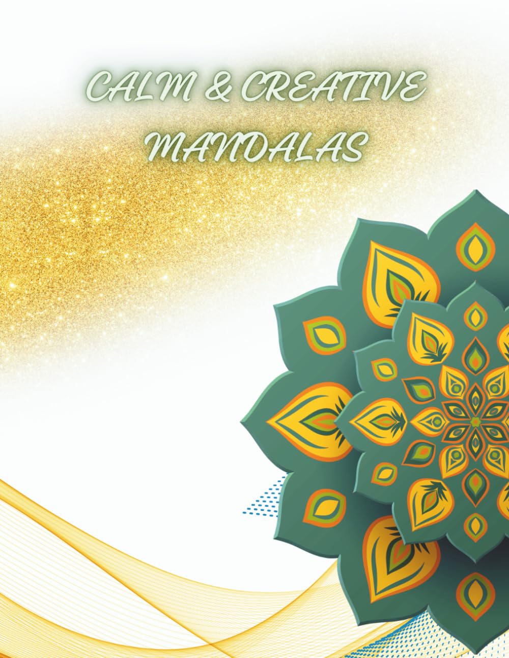 CALM & CREATIVE MANDALAS