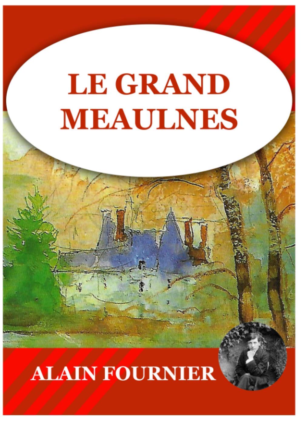 Le Grand Meaulnes (Annoté)
