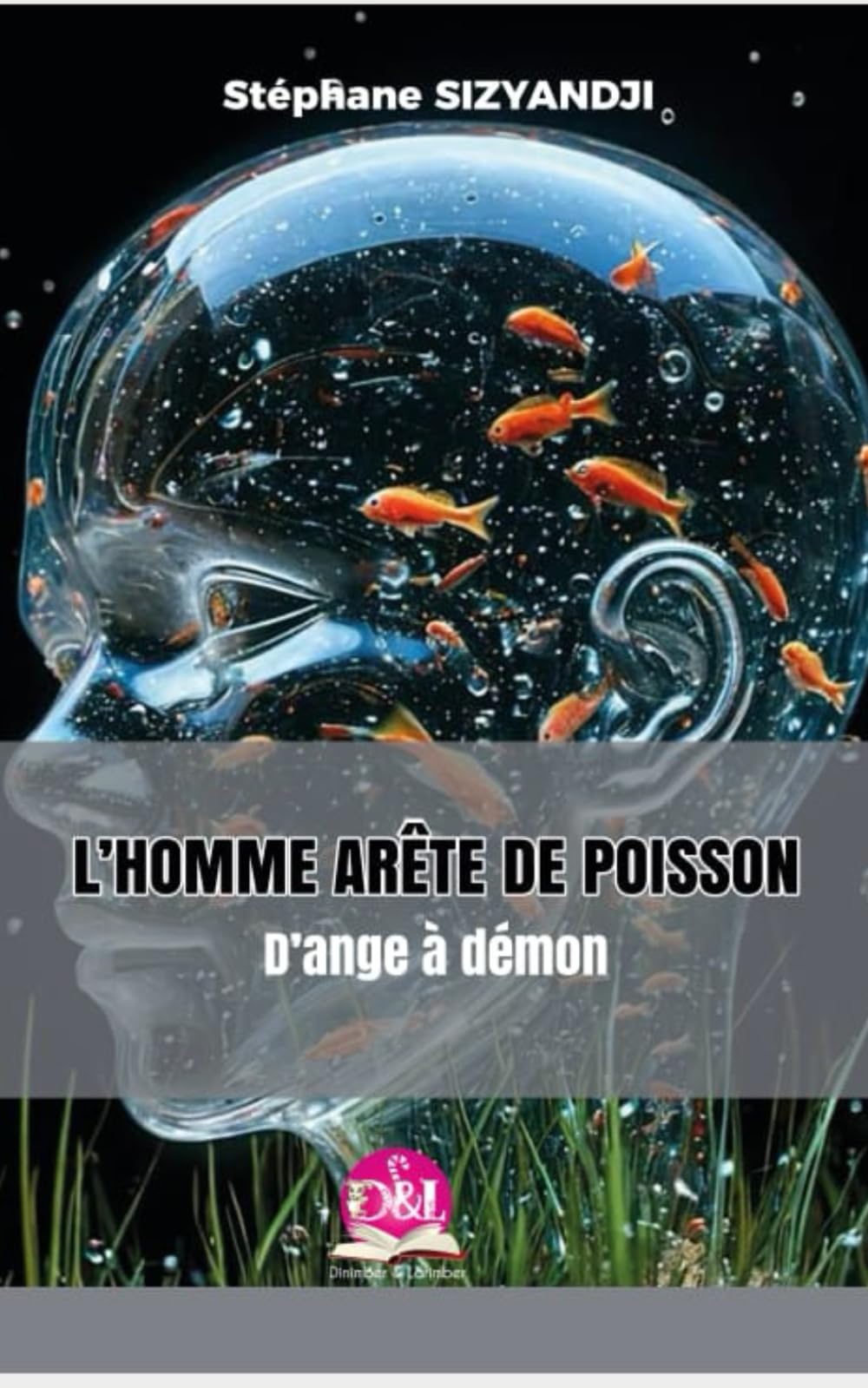 L’HOMME ARÊTE DE POISSON: D’ange à démon
