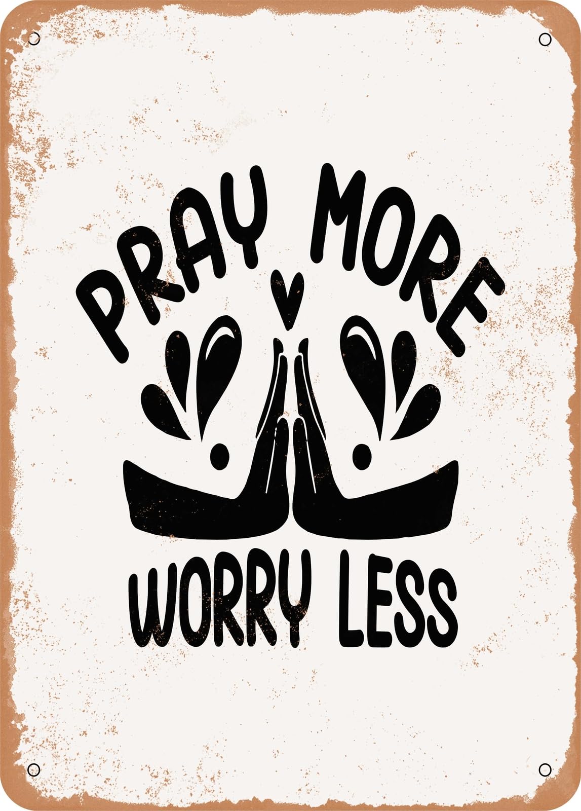 Miaomansenstore Metal Sign - Pray More Worry Less - 2 - Vintage Look Home Decor