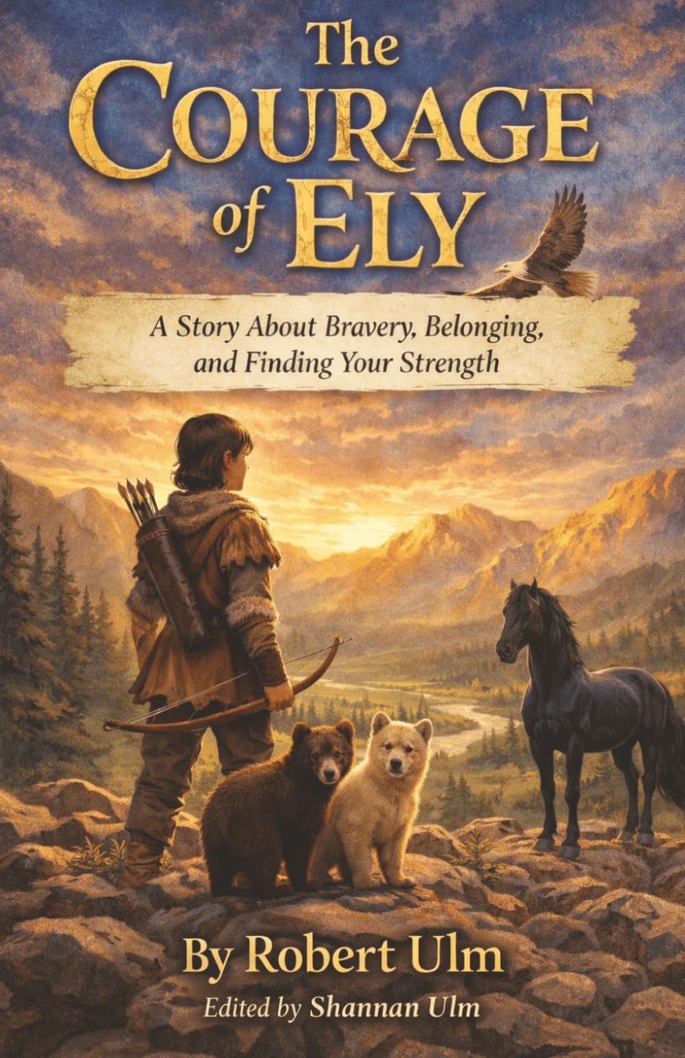 The Courage of Ely A Story About Bravery, Belonging, and Finding Your Strength: A Middle Grade Adventure About Courage and Choice