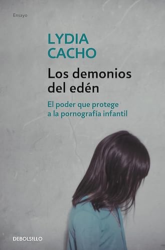 Los demonios del edén: El poder que protege a la pornografía infantil (Ensayo | Crónica)