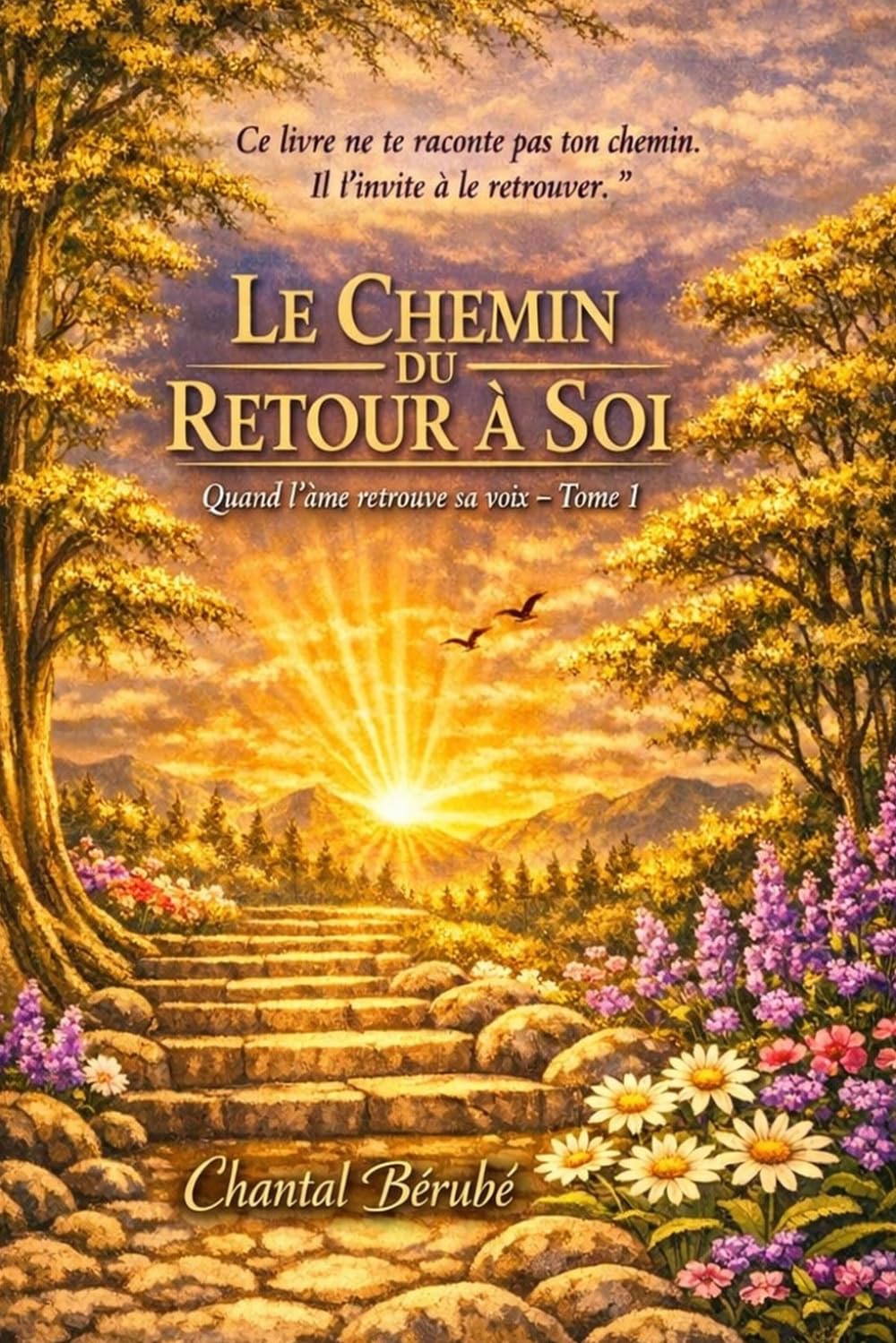 Un chemin vers la lumière: Quand l'âme retrouve sa voix