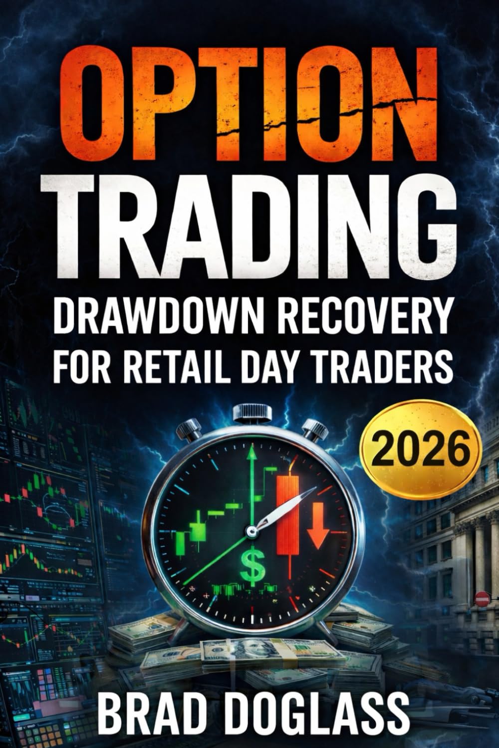 OPTION TRADING: Drawdown Recovery for Retail Day Traders