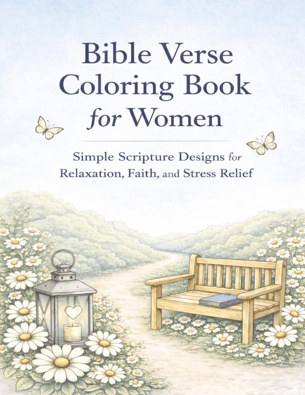 Bible Verse Coloring Book for Women: Simple Scripture Designs for Relaxation, Faith, and Stress Relief