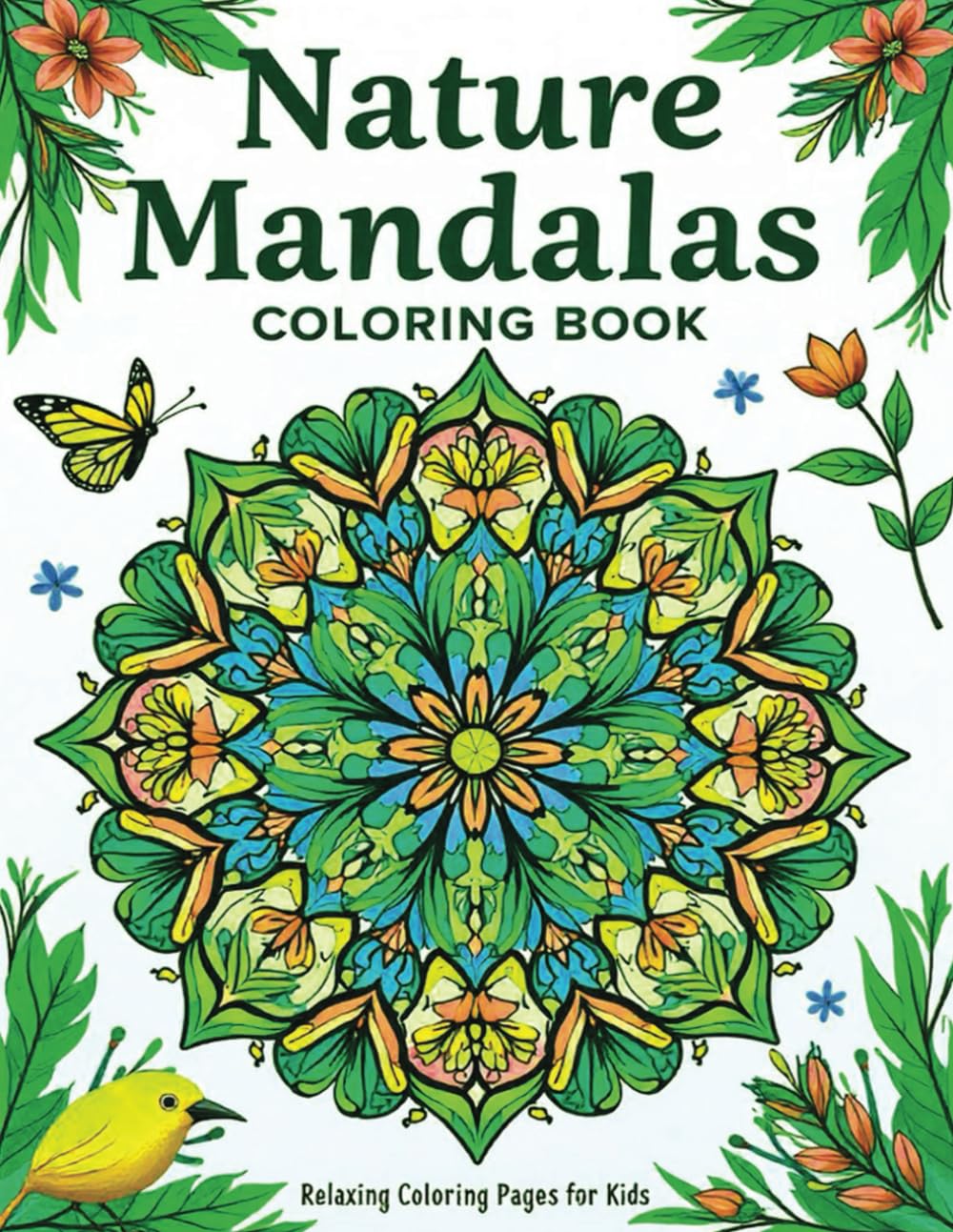 Nature Mandalas Coloring Book: Relaxing Coloring Pages for Kids