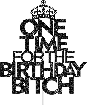 One Time for The Birthday Lady Cake Topper, Happy Birthday Decorations for 30th/40th/50th Woman, Woman Girl Birth Day Party Decorations Black Glitter