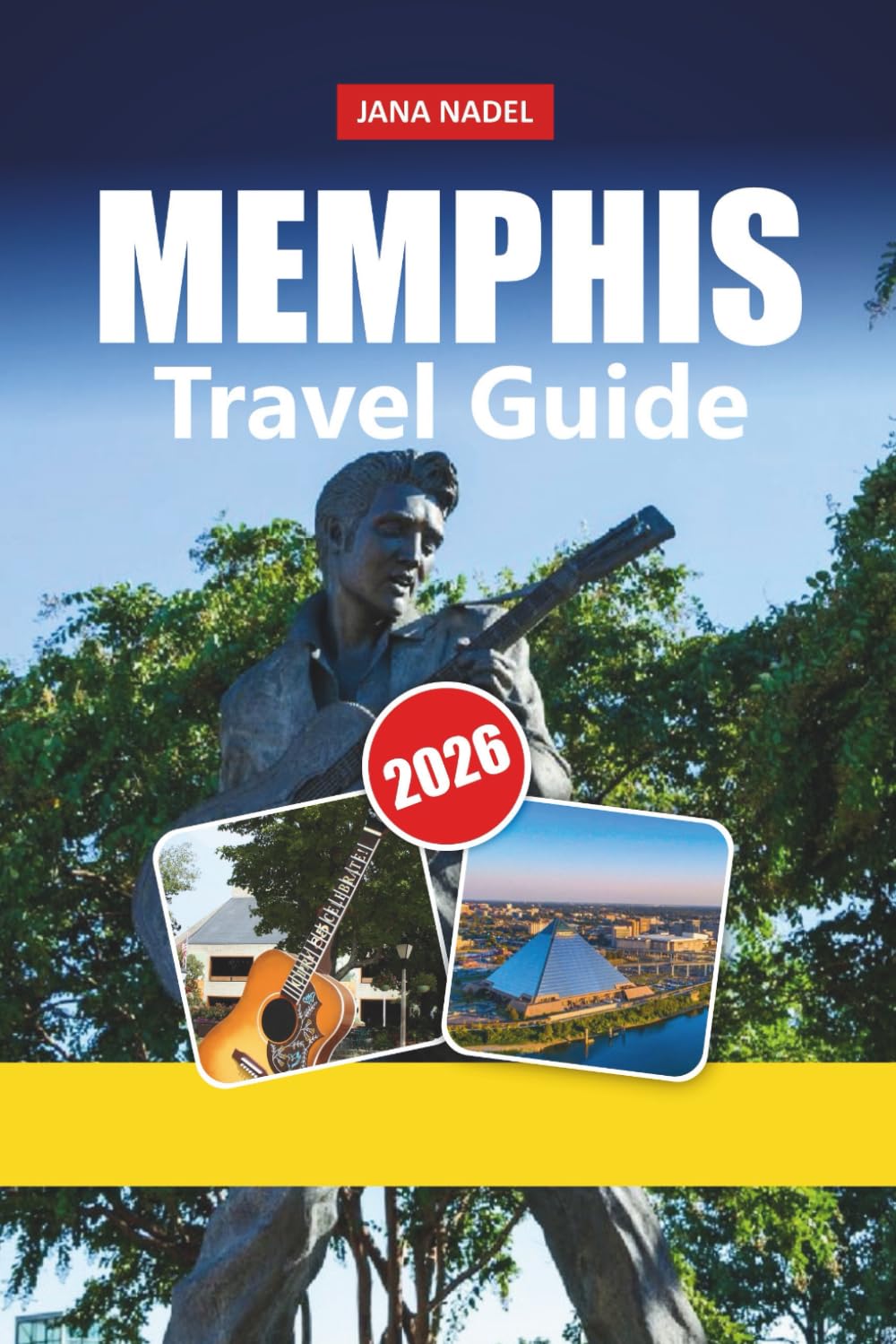 MEMPHIS TRAVEL GUIDE 2026: Discover Music, Barbecue, and Culture in America’s Soulful River City