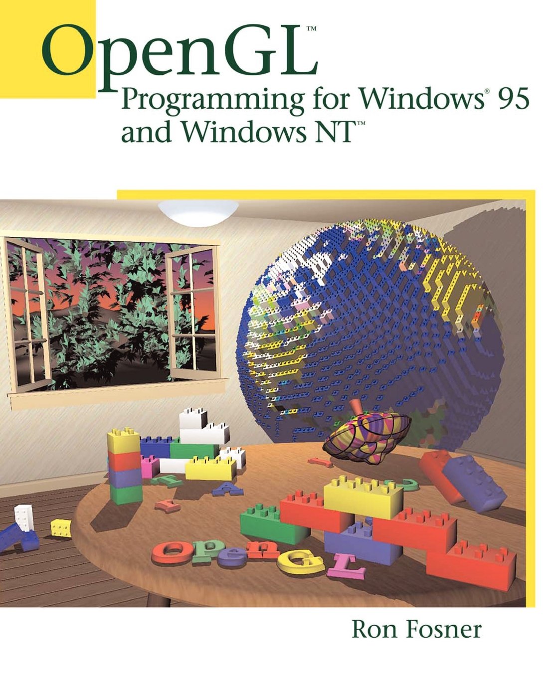 OpenGL Programming for Windows 95 and Windows NT: Fosner, Ron ...