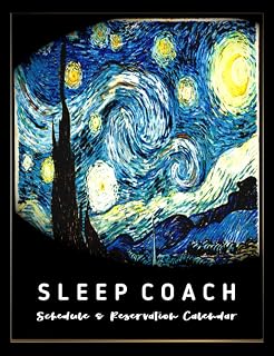 Sleep Coach: Schedule and Reservation Calendar: 52 Weeks of Undated Appointment Planner with 15-Minute Time Increments: Pages to Write Client Address ... Information and Record Daily Work Timetable