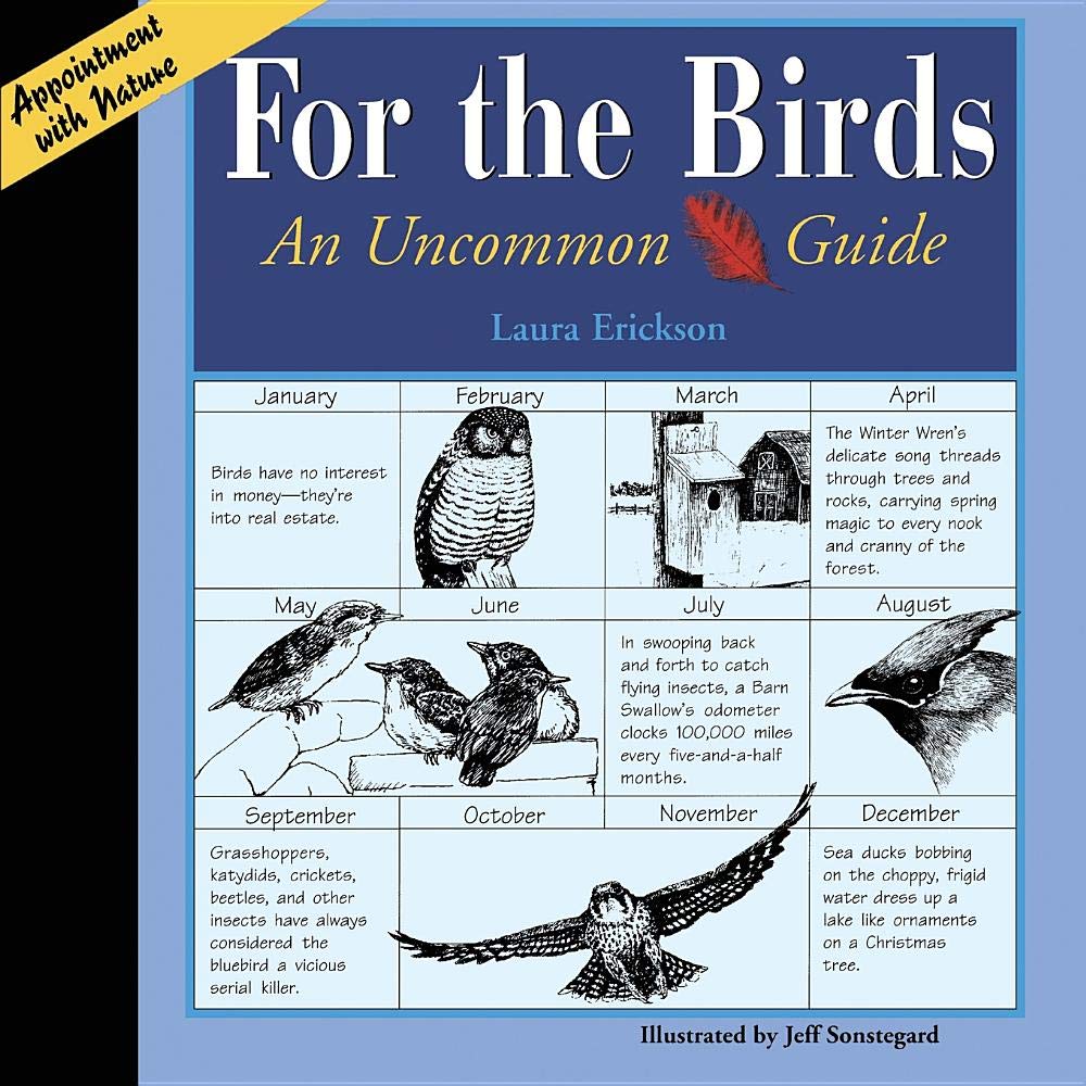For the Birds: An Uncommon Guide (Appointment with Nature)