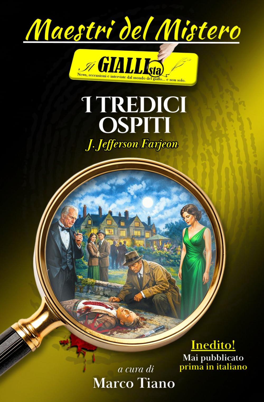 I tredici ospiti: Un Giallo classico inglese della golden age inedito - Il primo caso dell'ispettore Kendall (Maestri del Mistero)