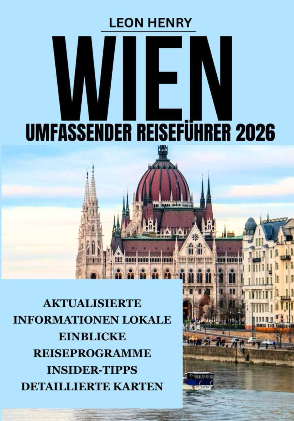WIEN UMFASSENDER REISEFÜHRER 2026