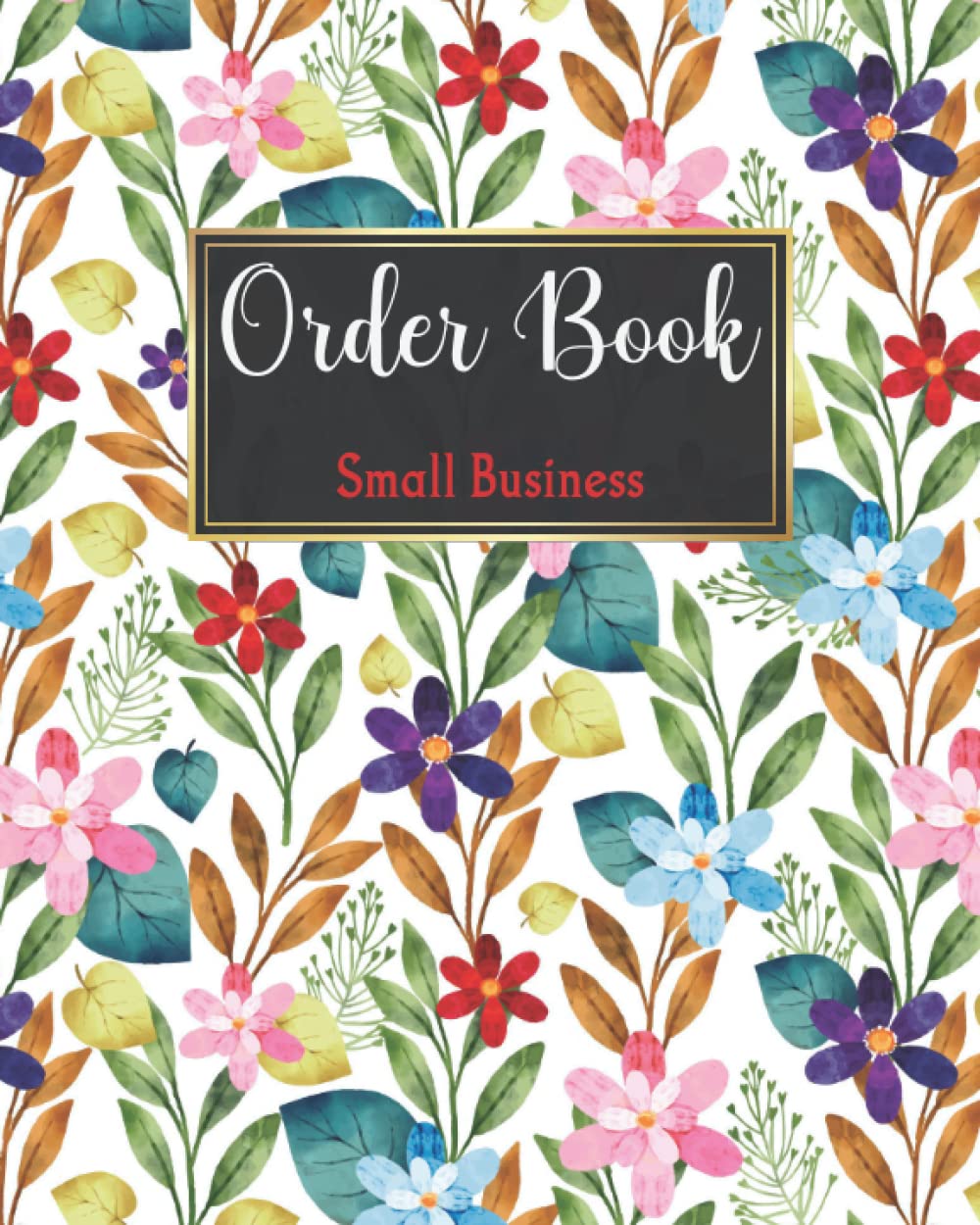 Order Book For Small Business: Keep Track of Your Customer Orders. order forms for small business. Sales Order Forms for Online Businesses and Retail ... Online Businesses and Retail Store. 8X10 in