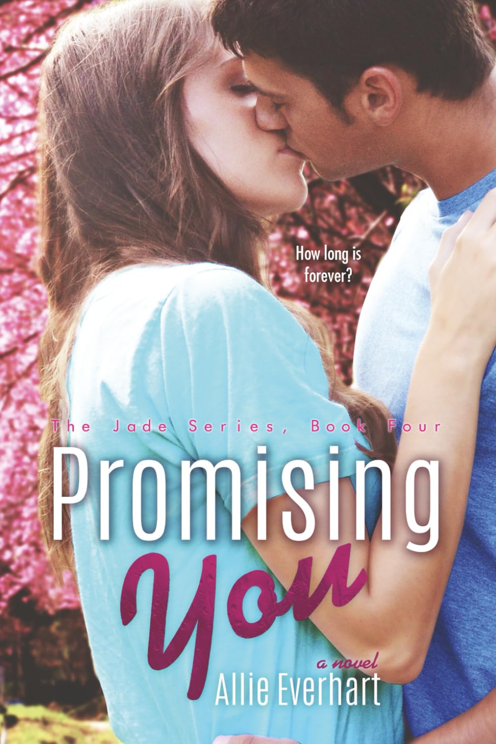 Promising You (The Jade Series #4): Volume 4