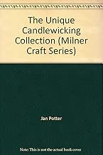 The Unique Candlewicking Collection (Milner Craft Series)