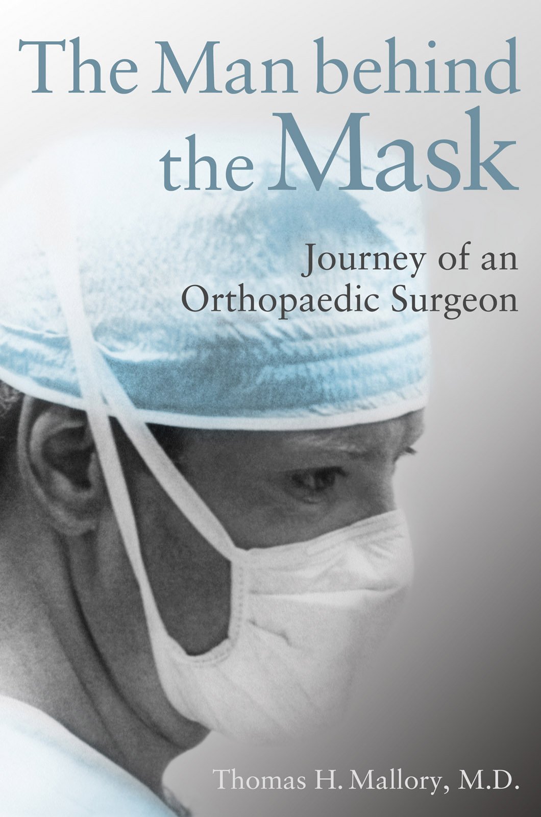 Buy The Man behind the Mask: Journey of an Orthopaedic Surgeon — BookShops.in