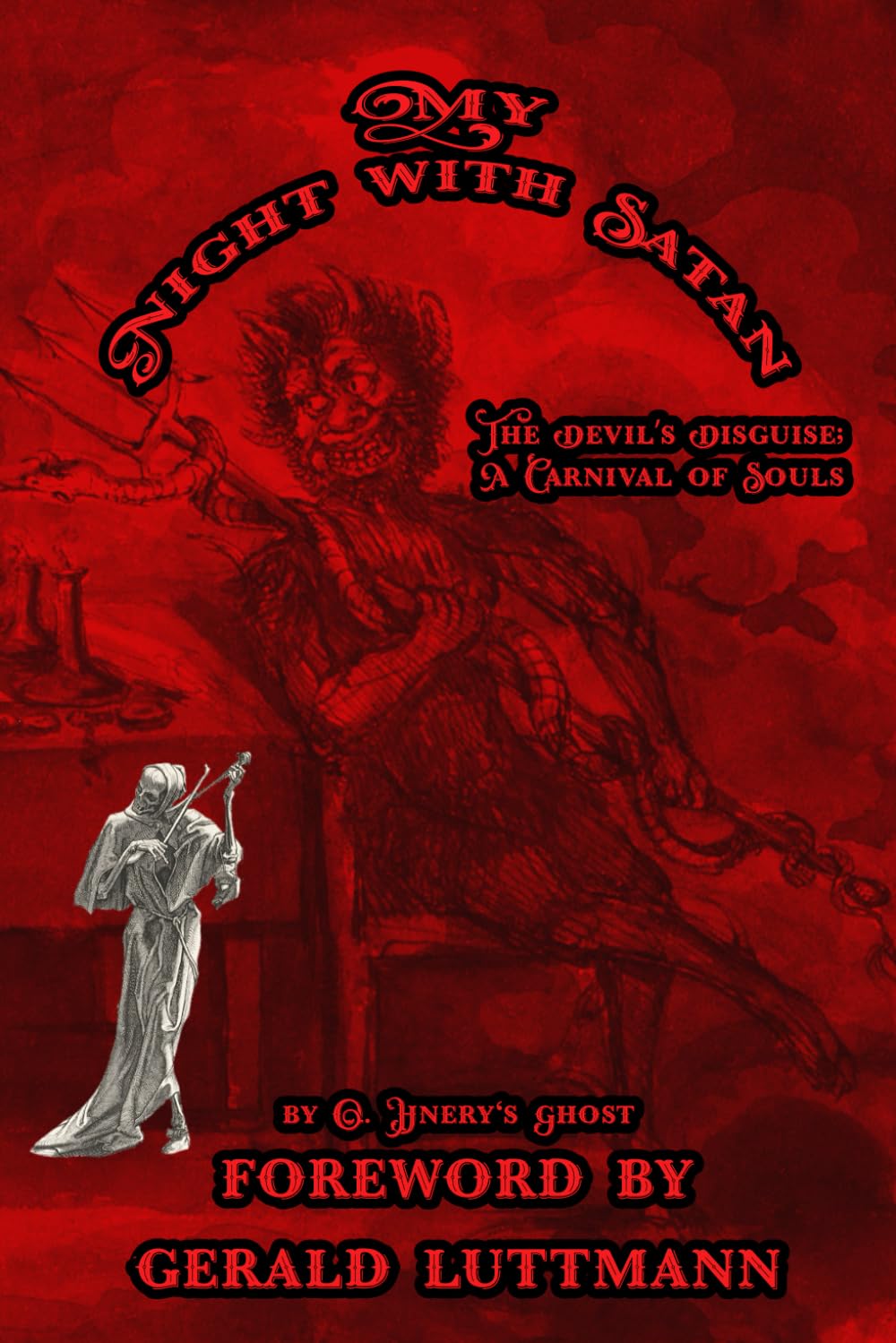 My Night with Satan: The Devil’s Disguise; A Carnival of Souls