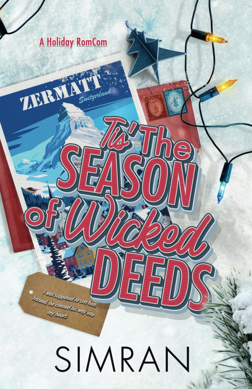 'Tis the season of Wicked Deeds (A Holiday romance)