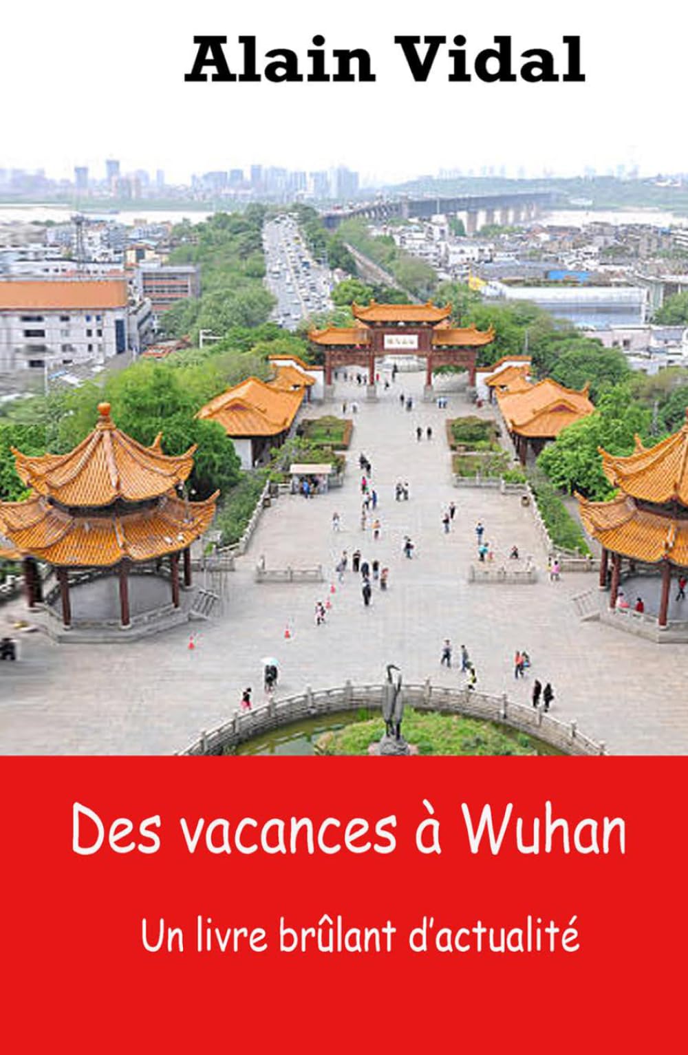 Des vacances à Wuhan