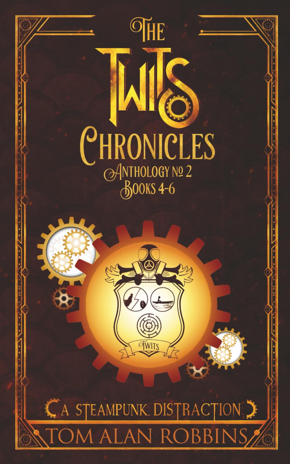 The Twits Chronicles, Anthology No. 2: Books 4-6