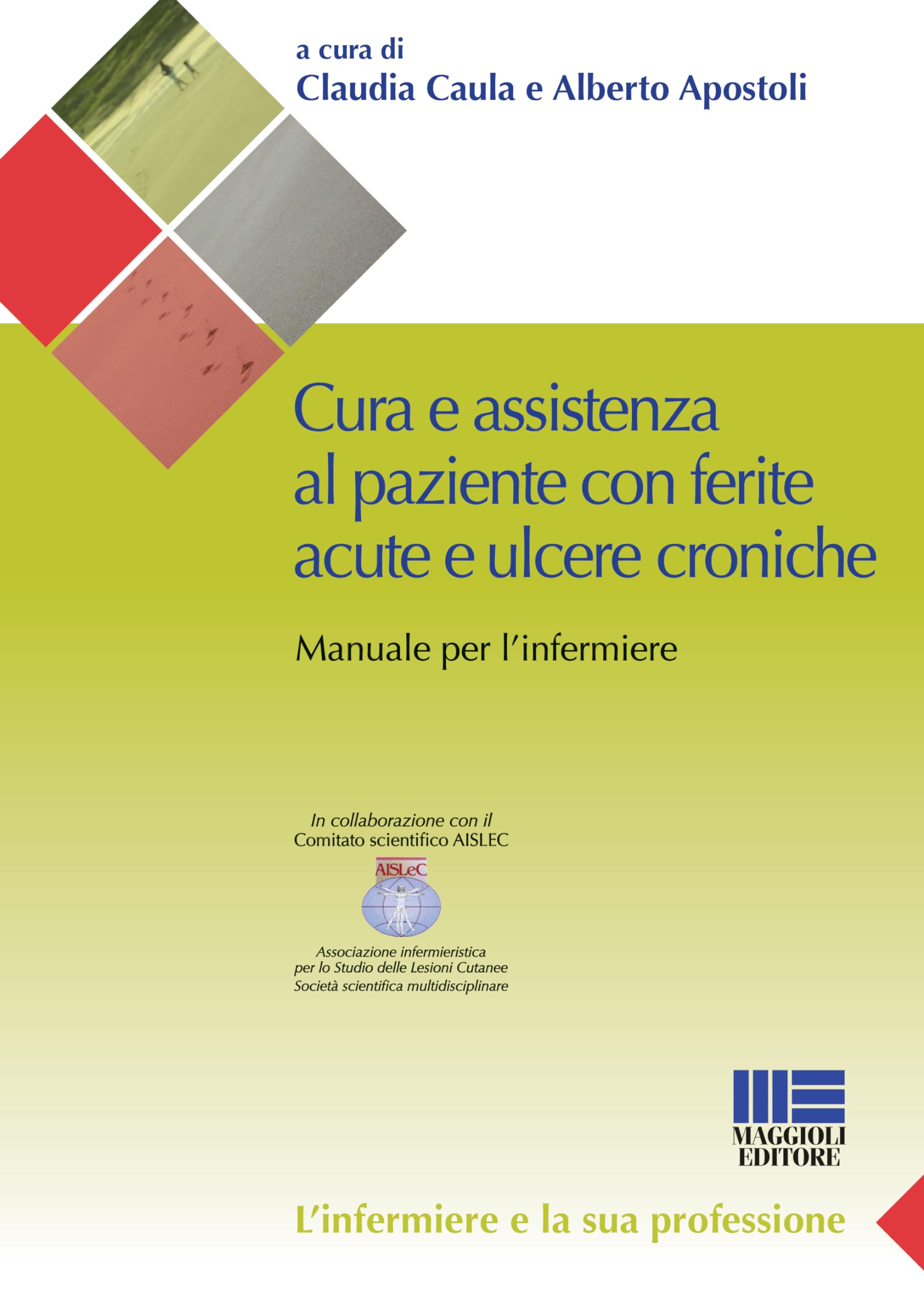 Cura e assistenza al paziente con ferite acute e ulcere croniche